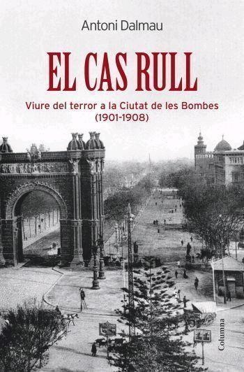 El cas Rull | 9788466408974 | Dalmau i Ribalta, Antoni
