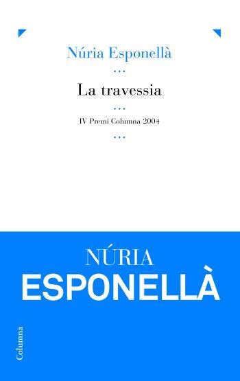 La travessia | 9788466413909 | Esponellà Puigermanal, Núria