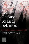 L'assassi de la fi del món | 9788466406895 | Martin Farrero, Andreu