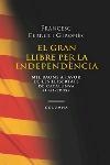 El gran llibre per la independència | 9788466406062 | Ferrer Gironés, Francesc