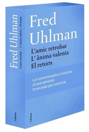 Capsa L'amic retrobat, El retorn i L'ànima valenta | 9788466408837 | Uhlman, Fred