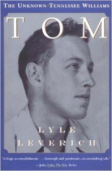 TOM: THE UNKNOWN TENNESSEE WILLIAMS | 9780393316636 | LYLE LEVERICH