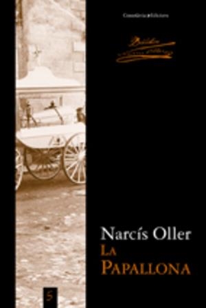 La papallona | 9788497916608 | Oller i Moragas, Narcís;Roig i César, Roger