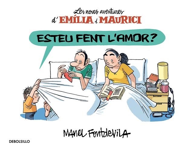 Esteu fent l'amor? (Emília i Maurici 2) | 9788466329927 | Manel Fontdevila