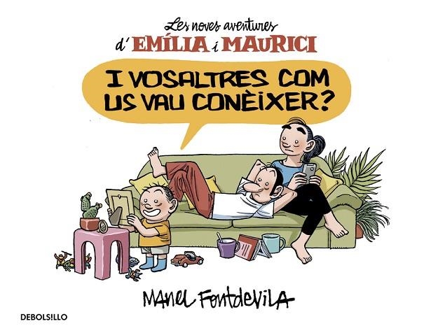 I vosaltres com us vau conèixer? (Emília i Maurici 1) | 9788466329934 | Manel Fontdevila