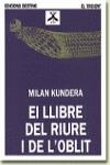EL LLIBRE DEL RIURE I DE L'OBLIT... | 9788423316540 | Kundera, Milan