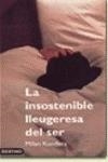 LA INSOSTENIBLE LLEUGERESA DEL SER | 9788423315062 | Kundera, Milan
