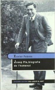 JOSEP PLA. BIOGRAFIA DE L'HOMENOT | 9788423328833 | Febrés Verdú, Xavier