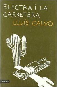 ELECTRA I LA CARRETERA | 9788423333066 | Calvo Guardiola, Lluís