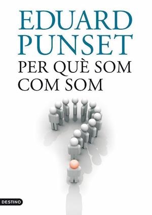 Per què som com som | 9788497101073 | Punset, Eduardo
