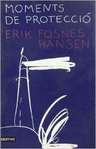 MOMENTS DE PROTECCIÓ | 9788423332304 | Fosnes Hansen, Erik