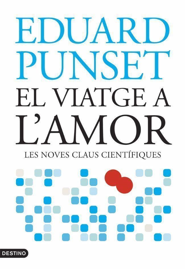 El viatge a l'amor | 9788497088107 | Punset, Eduardo