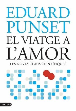 El viatge a l'amor | 9788497088107 | Punset, Eduardo