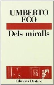 DELS MIRALLS...............L'ANCORA | 9788423316045 | Eco, Umberto
