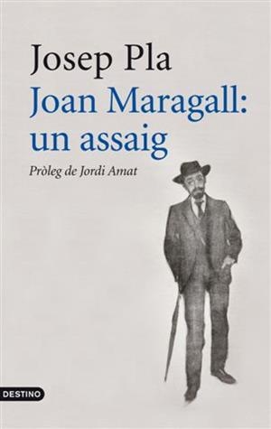 Joan Maragall: Un assaig | 9788497102094 | Pla, Josep