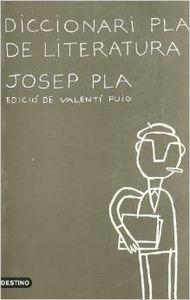 DICCIONARI PLA DE LITERATURA | 9788423329656 | Pla, Josep;Puig Mas, Valentí