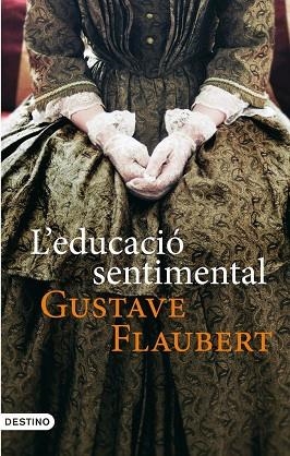 L'educació sentimental | 9788497101028 | Flaubert, Gustave