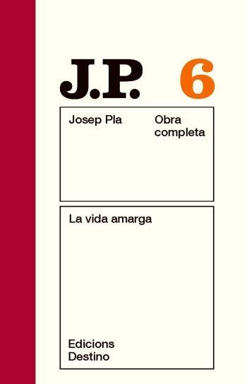 La vida amarga | 9788497101462 | Pla, Josep