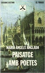 PAISATGE AMB POETES | 9788423331406 | Anglada Abadal, Maria Àngels