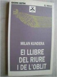 EL LLIBRE DEL RIURE I DE L'OBLIT | 9788423327072 | Kundera, Milan