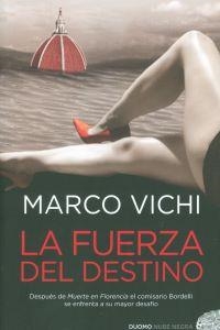 La fuerza del destino | 9788415355359 | Vichi, Marco