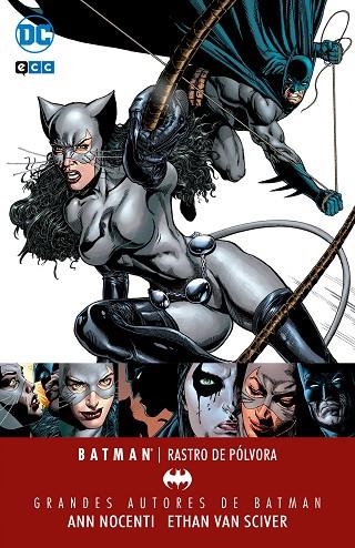 Grandes autores de Batman: Ann Nocenti y Ethan Van Sciver – Batman/ Catwoman: Rastro de pólvora | 9788417176389 | Nocenti, Ann