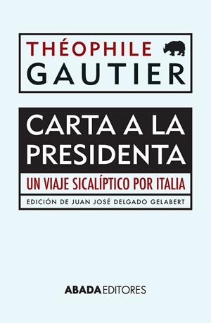 Carta a la Presidenta | 9788416160044 | Gautier, Théophile