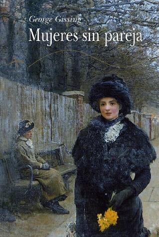 Mujeres sin pareja | 9788484280774 | Gissing, George