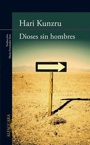 Dioses sin hombres | 9788420403137 | Kunzru, Hari