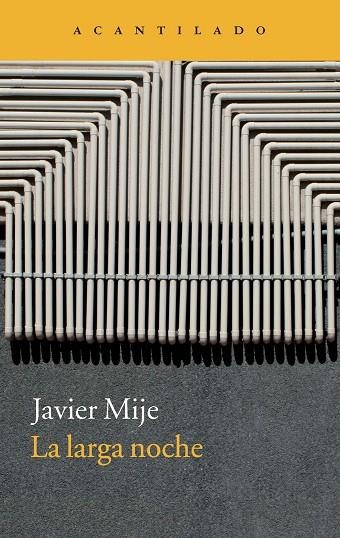 La larga noche | 9788416011094 | Mije, Javier