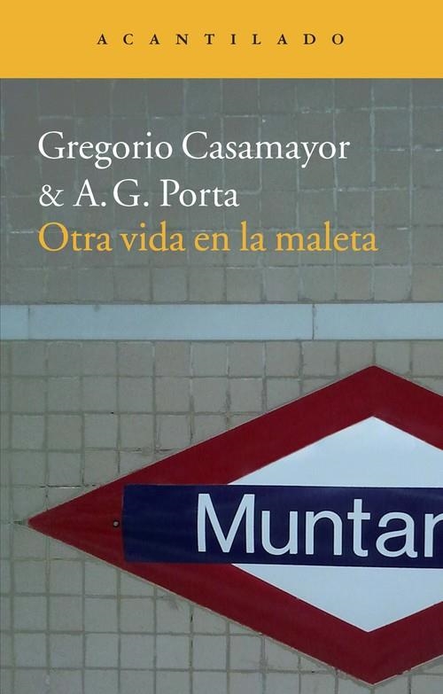 Otra vida en la maleta | 9788415689065 | Casamayor Pérez, Gregorio;García Porta, Antoni