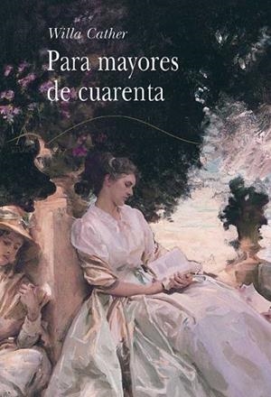 Para mayores de cuarenta | 9788484281382 | Cather, Willa