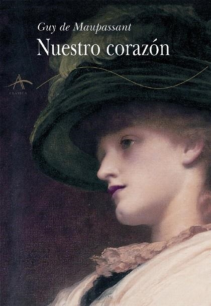 Nuestro corazón | 9788484281870 | Maupassant, Guy de