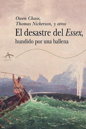 El desastre del Essex | 9788484281801 | Chase, Owen;Nickerson, Thomas;y otros