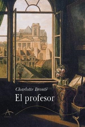 El profesor | 9788484280651 | Brontë, Charlotte;Moral Bartolomé, Gema