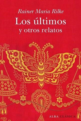 Los últimos y otros relatos | 9788484285861 | Rilke, Rainer M.