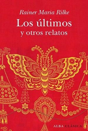 Los últimos y otros relatos | 9788484285861 | Rilke, Rainer M.