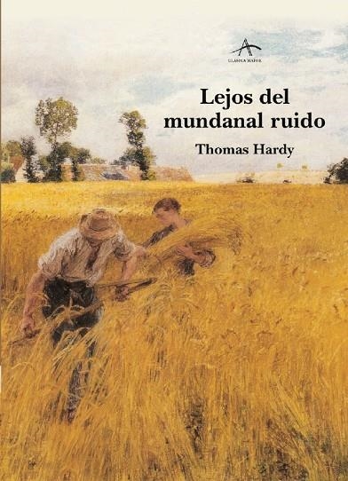 Lejos del mundanal ruido | 9788484281559 | Hardy, Thomas