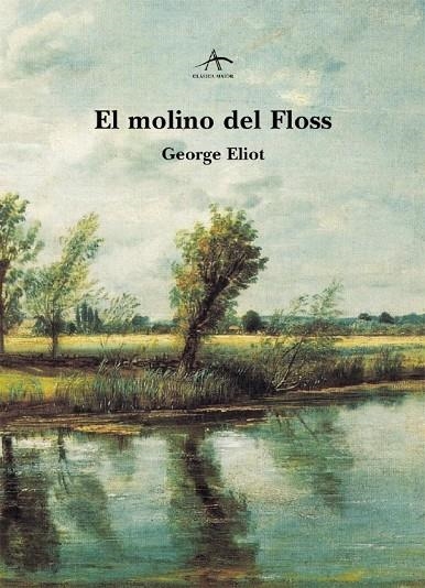 El molino del Floss | 9788484281719 | Eliot, George