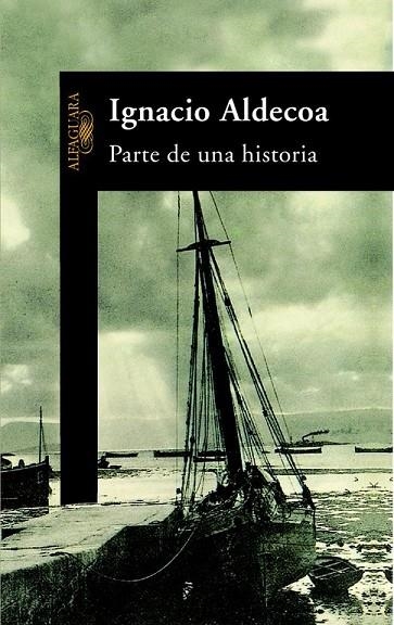 Parte de una historia | 9788420481784 | Aldecoa, Ignacio