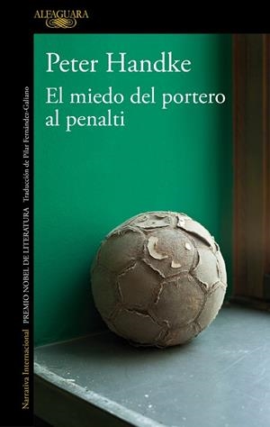 El miedo del portero al penalty | 9788420470153 | Handke, Peter