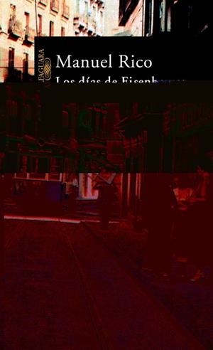 Los días de Eisenhower | 9788420465388 | Rico Rego, Manuel