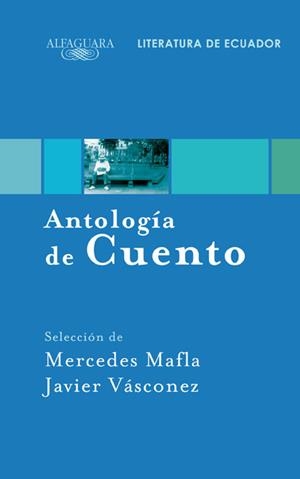Antología de Cuento. Literatura de Ecuador | 9788420423463 | Vásconez, Javier