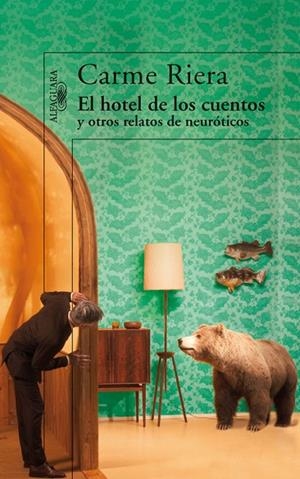 El hotel de los cuentos y otros relatos de neuróticos | 9788420474106 | Riera, Carme