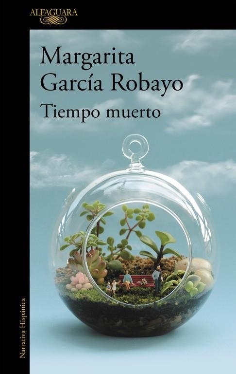 Tiempo muerto (Mapa de las lenguas) | 9788420432601 | García Robayo, Margarita