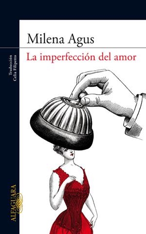 LA IMPERFECCION DEL AMOR | 9788420405964 | Agus, Milena