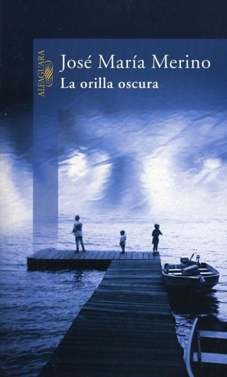 La orilla oscura | 9788420421728 | Merino, José María