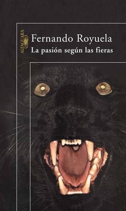 La pasión según las fieras | 9788420400297 | Royuela Ibáñez, Fernando