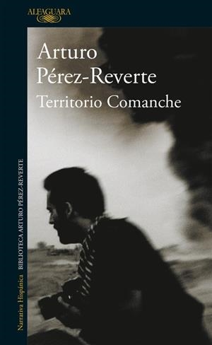 Territorio Comanche | 9788420450643 | Arturo Pérez-Reverte