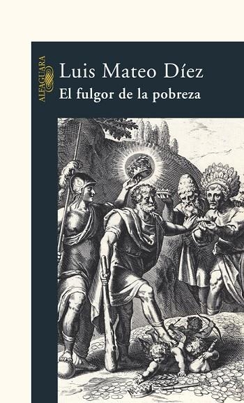 El fulgor de la pobreza | 9788420469041 | Luis Mateo Díez